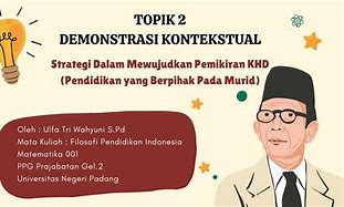 Demonstrasi Kontekstual Filosofi Pendidikan Topik 2