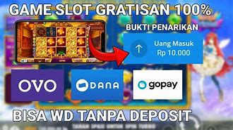 Game Slot Tanpa Deposit Bisa Wd Ke Dana Gratis 2023