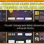 Kenapa Cari Musik Di Instagram Tidak Muncul